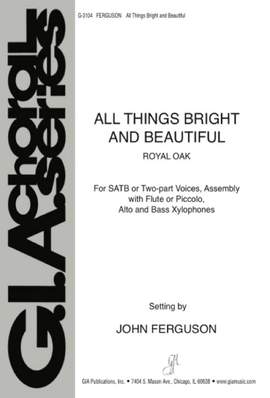 John Ferguson: All Things Bright and Beautiful