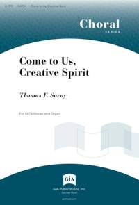 Thomas Savoy: Come to Us, Creative Spirit