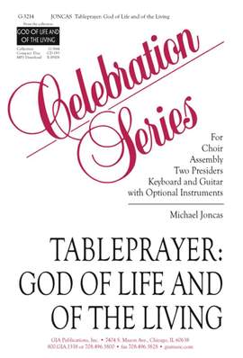 J. Michael Joncas: Tableprayer: God of Life and of the Living
