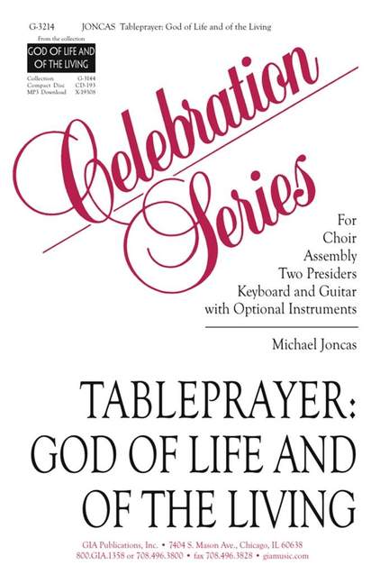 J. Michael Joncas: Tableprayer: God of Life and of the Living