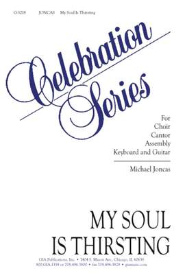 J. Michael Joncas: My Soul Is Thirsting