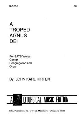 John Karl Hirten: Troped Agnus Dei, A