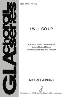 J. Michael Joncas: I Will Go Up