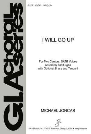 J. Michael Joncas: I Will Go Up