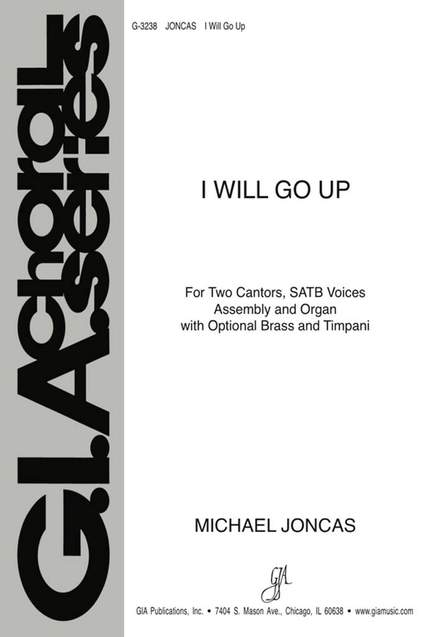 J. Michael Joncas: I Will Go Up