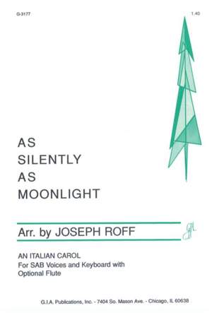 Joseph Roff: As Silently as Moonlight