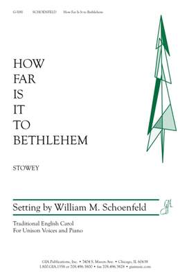 William M. Schoenfeld: How Far Is It to Bethlehem