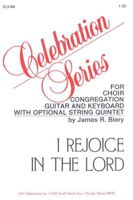 James Biery: I Rejoice in the Lord