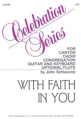John Schiavone: With Faith in You