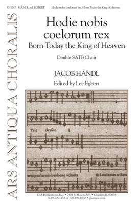 Jacob Handl: Hodie nobis coelorum Rex
