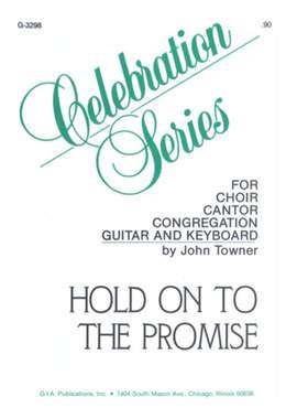 John Towner: Hold On to the Promise