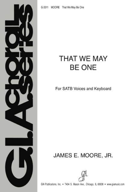 James E. Moore: That We May Be One