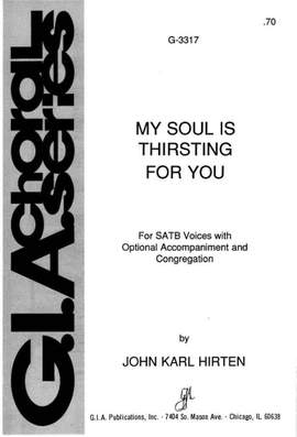 John Karl Hirten: My Soul Is Thirsting for You