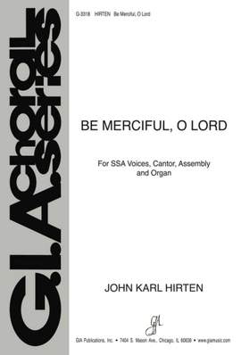 John Karl Hirten: Be Merciful, O Lord