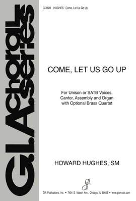 Howard L. Hughes: Come, Let Us Go Up