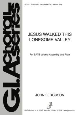John Ferguson: Jesus Walked This Lonesome Valley