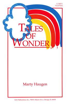 Marty Haugen: Tales of Wonder