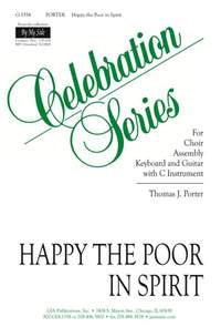Thomas J. Porter: Happy the Poor in Spirit