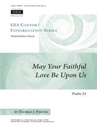 Thomas J. Porter: May Your Faithful Love Be upon Us