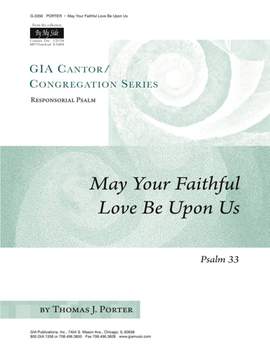 Thomas J. Porter: May Your Faithful Love Be upon Us