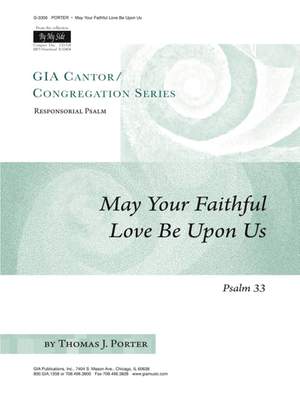 Thomas J. Porter: May Your Faithful Love Be upon Us