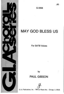 Paul Gibson: May God Bless Us