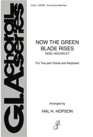 Hal H. Hopson: Now the Green Blade Rises