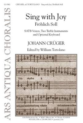 Johann Crüger: Sing With Joy / Once Again My Heart Rejoices