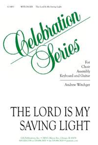 Andrew J. Witchger: The Lord Is My Saving Light