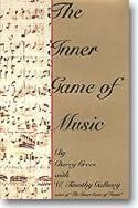 Barry Green_Timothy W. Gallwey: Inner Game of Music