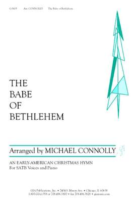 William Walker: Babe of Bethlehem, The