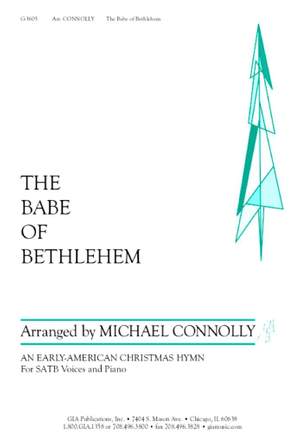 William Walker: Babe of Bethlehem, The