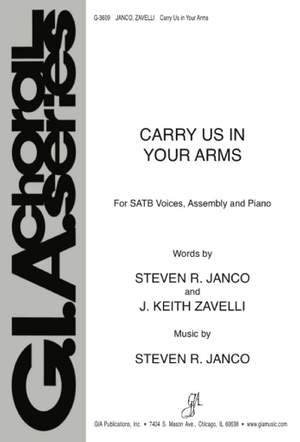 J. Keith Zavelli_Steven Janco: Carry Us in Your Arms