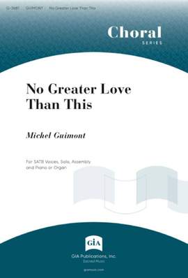 Michel Guimont: No Greater Love Than This