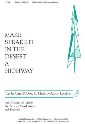 Austin C. Lovelace: Make Straight in the Desert a Highway