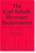 Carl Schalk: Carl Schalk Hymnary Supplement, The