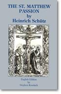 Heinrich Schütz: Passion according to St. Matthew, The