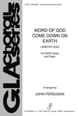 John Ferguson: Word of God, Come Down on Earth