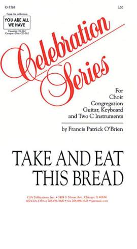 Francis Patrick O'Brien: Take and Eat This Bread
