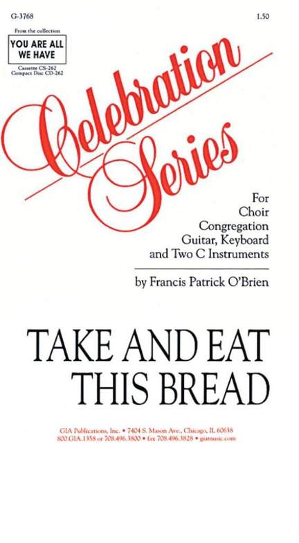 Francis Patrick O'Brien: Take and Eat This Bread