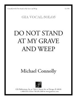 Michael Connolly: Do Not Stand at My Grave and Weep
