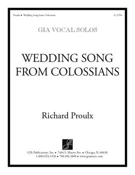 Richard Proulx: Wedding Song from Colossians