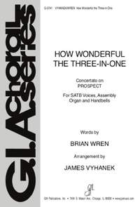 James Vyhanek: How Wonderful the Three-in-One