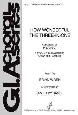James Vyhanek: How Wonderful the Three-in-One