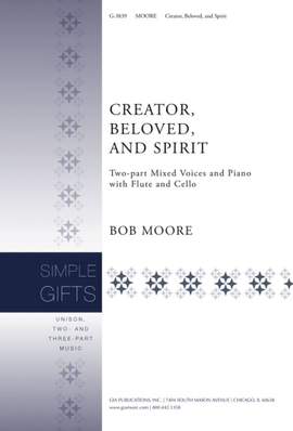 Bob Moore: Creator, Beloved, and Spirit