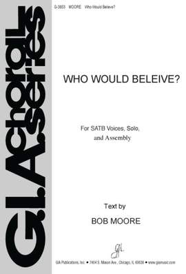 Bob Moore: Who Would Believe?
