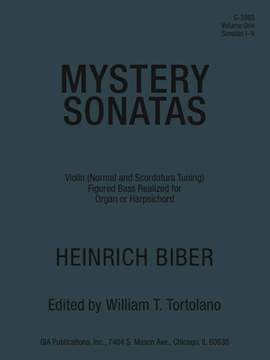 Heinrich Ignaz Franz Biber: Mystery Sonatas for Violin and Clavier, Volume 1
