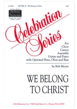 Bob Moore: We Belong to Christ