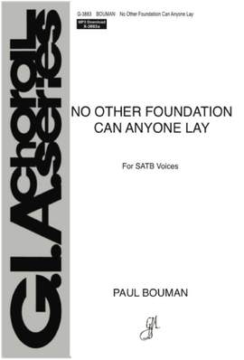Paul Bouman: No Other Foundation Can Anyone Lay