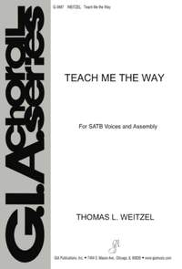 Thomas L. Weitzel: Teach Me the Way